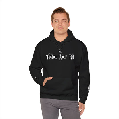 FOLLOW YOUR BIT HOODIE